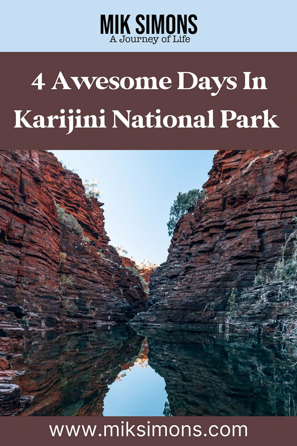 4 days in Karijini National Park - Pinterest