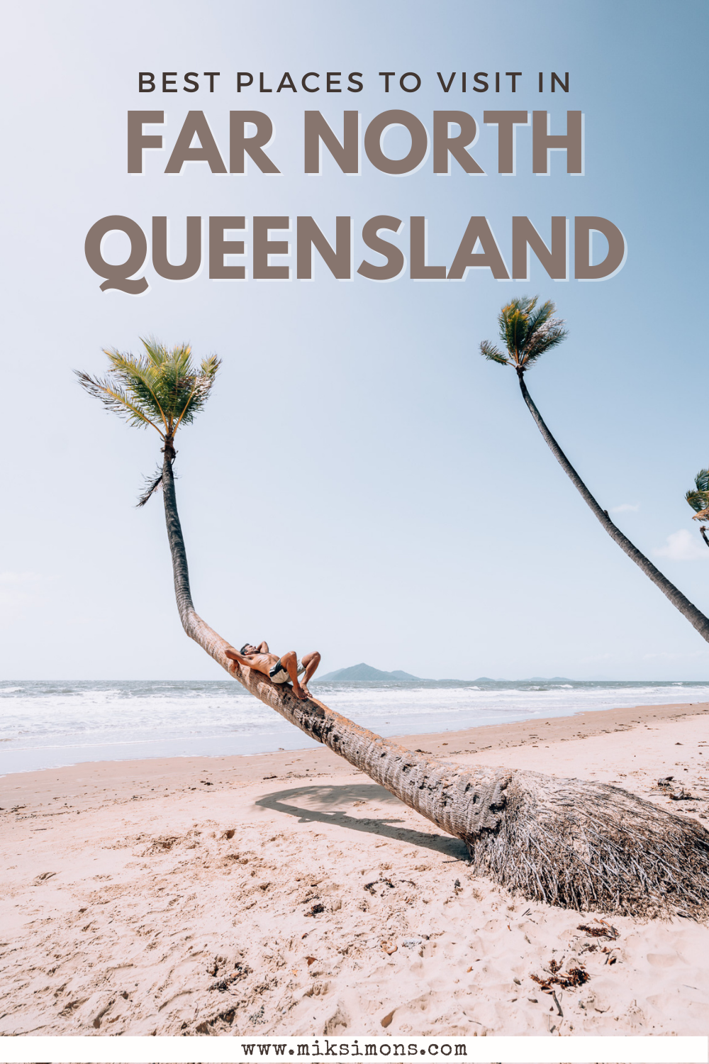 TROPICAL NORTH QUEENSLAND - 17 AWESOME PLACES TO VISIT1